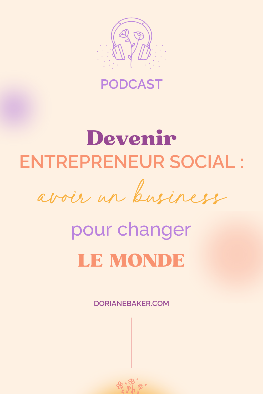 Devenir entrepreneur social : avoir un business pour changer le monde